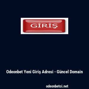 Odeonbet Yeni Giriş Adresi - G&uuml;ncel Domain